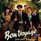 BON VOYAGE